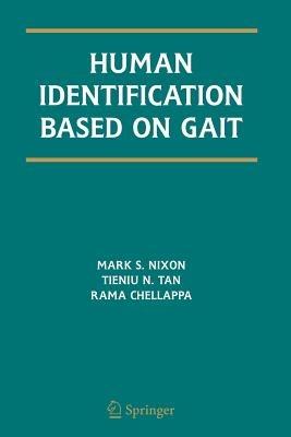 Human Identification Based on Gait - Mark S. Nixon,Tieniu Tan,Rama Chellappa - cover