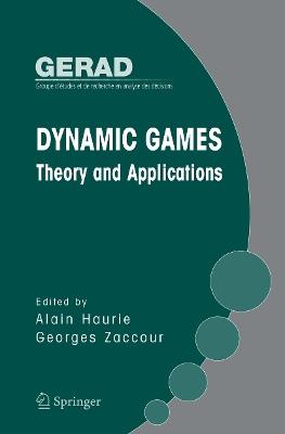 Dynamic Games: Theory and Applications - cover