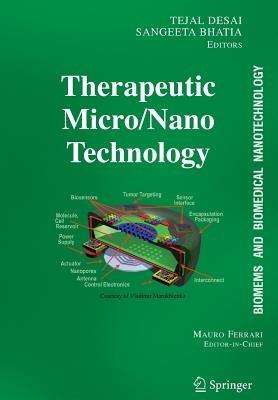 BioMEMS and Biomedical Nanotechnology: Volume III: Therapeutic Micro/Nanotechnology - cover