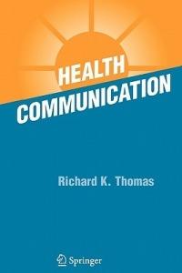 Health Communication - Richard K. Thomas - cover