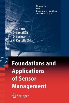 Foundations and Applications of Sensor Management - cover