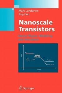Nanoscale Transistors: Device Physics, Modeling and Simulation - Mark Lundstrom,Jing Guo - cover