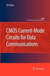 CMOS Current-Mode Circuits for Data Communications - Fei Yuan - cover