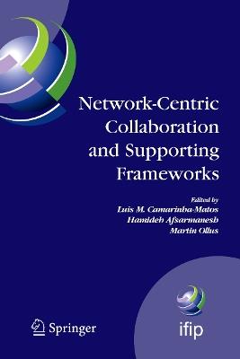 Network-Centric Collaboration and Supporting Frameworks: IFIP TC 5 WG 5.5, Seventh IFIP Working Conference on Virtual Enterprises, 25-27 September 2006, Helsinki, Finland - cover