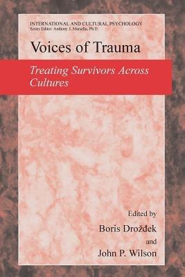 Voices of Trauma: Treating Psychological Trauma Across Cultures - cover