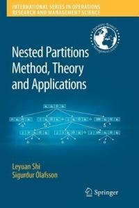 Nested Partitions Method, Theory and Applications - Leyuan Shi,Sigurdur Ólafsson - cover