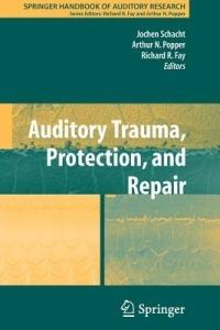 Auditory Trauma, Protection, and Repair - cover