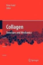 Collagen: Structure and Mechanics