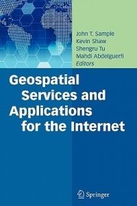 Geospatial Services and Applications for the Internet - cover