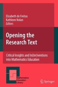 Opening the Research Text: Critical Insights and In(ter)ventions into Mathematics Education - cover