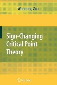 Sign-Changing Critical Point Theory - Wenming Zou - cover