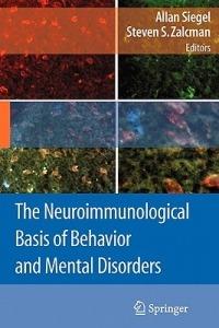 The Neuroimmunological Basis of Behavior and Mental Disorders - cover