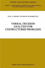 Verbal Decision Analysis for Unstructured Problems