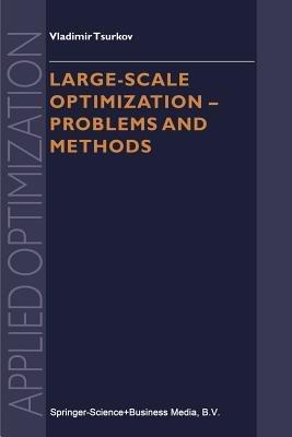 Large-scale Optimization: Problems and Methods - Vladimir Tsurkov - cover