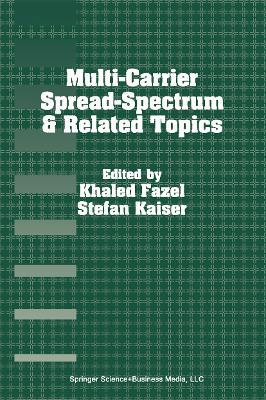 Multi-Carrier Spread-Spectrum & Related Topics: Third International Workshop, September 26–28, 2001, Oberpfafenhofen, Germany - cover