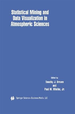 Statistical Mining and Data Visualization in Atmospheric Sciences - cover