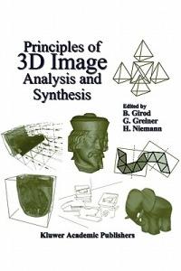 Principles of 3D Image Analysis and Synthesis - cover