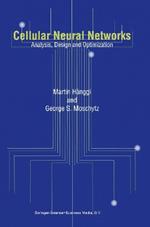 Cellular Neural Networks: Analysis, Design and Optimization