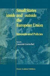 Small States Inside and Outside the European Union: Interests and Policies - cover