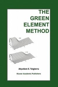 The Green Element Method - Akpofure E. Taigbenu - cover