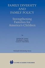 Family Diversity and Family Policy: Strengthening Families for America’s Children