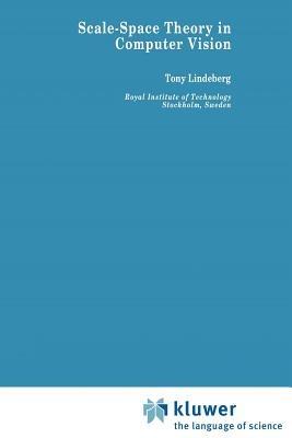 Scale-Space Theory in Computer Vision - Tony Lindeberg - cover