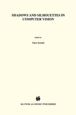 Shadows and Silhouettes in Computer Vision