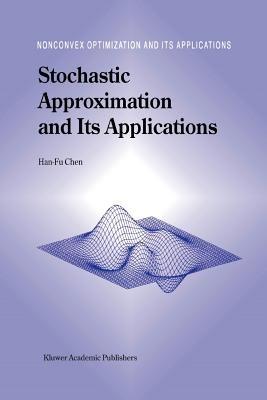 Stochastic Approximation and Its Applications - Han-Fu Chen - cover
