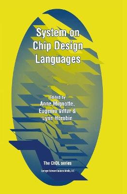 System on Chip Design Languages: Extended papers: best of FDL’01 and HDLCon’01 - cover