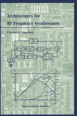 Architectures for RF Frequency Synthesizers - Cicero S. Vaucher - cover