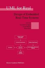 UML for Real: Design of Embedded Real-Time Systems