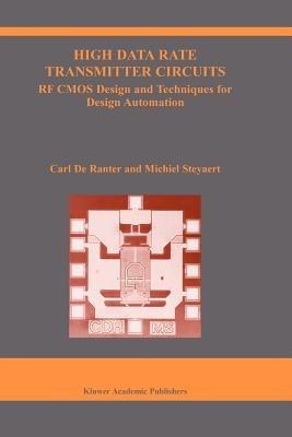 High Data Rate Transmitter Circuits: RF CMOS Design and Techniques for Design Automation - C.J. de Ranter,Michiel Steyaert - cover