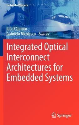 Integrated Optical Interconnect Architectures for Embedded Systems - cover