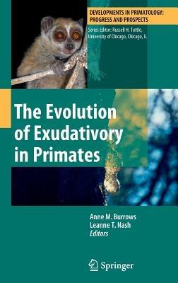 The Evolution of Exudativory in Primates - cover