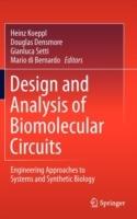 Design and Analysis of Biomolecular Circuits: Engineering Approaches to Systems and Synthetic Biology - cover