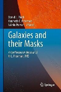 Galaxies and their Masks: A Conference in Honour of K.C. Freeman, FRS - cover