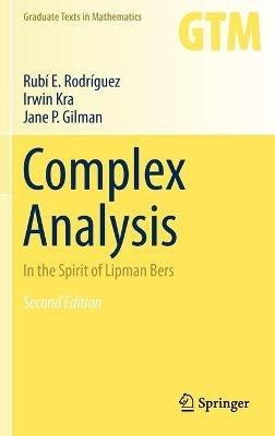 Complex Analysis: In the Spirit of Lipman Bers - Rubí E. Rodríguez,Irwin Kra,Jane P. Gilman - cover