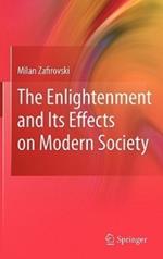 The Enlightenment and Its Effects on Modern Society