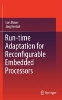 Run-time Adaptation for Reconfigurable Embedded Processors