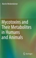 Mycotoxins and Their Metabolites in Humans and Animals