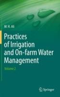 Practices of Irrigation & On-farm Water Management: Volume 2