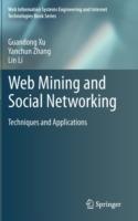 Web Mining and Social Networking: Techniques and Applications