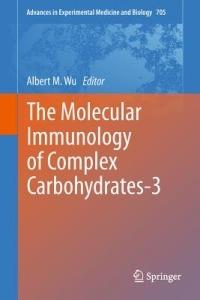 The Molecular Immunology of Complex Carbohydrates-3 - cover