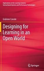 Designing for Learning in an Open World