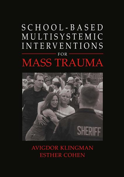 School-Based Multisystemic Interventions For Mass Trauma