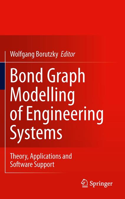 Bond Graph Modelling of Engineering Systems
