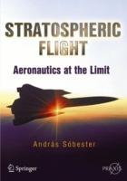 Stratospheric Flight: Aeronautics at the Limit