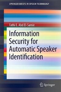 Information Security for Automatic Speaker Identification - Fathi E. Abd el-Samie - cover