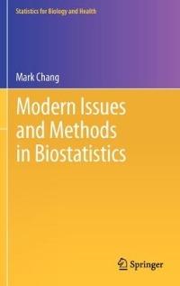 Modern Issues and Methods in Biostatistics - Mark Chang - cover