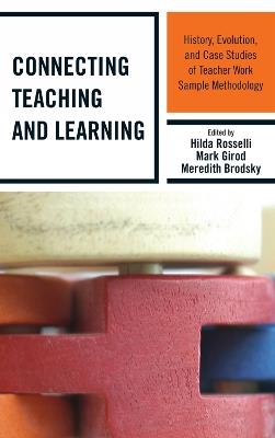 Connecting Teaching and Learning: History, Evolution, and Case Studies of Teacher Work Sample Methodology - cover